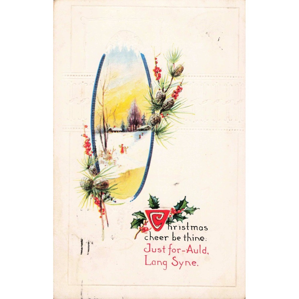 Christmas Postcard Embossed Winter Scene Pine Cones Holly Auld Lang Syne c1910